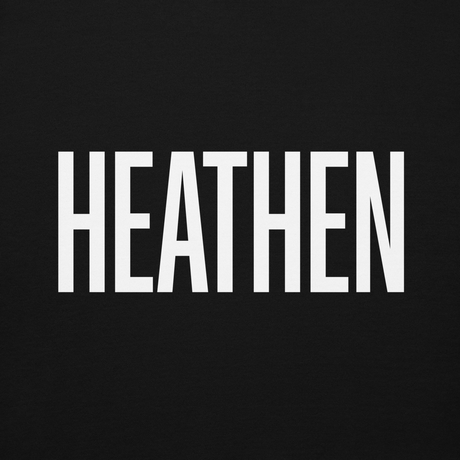 HEATHEN